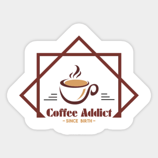 Coffee Addict Sticker